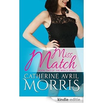 Miss Match (The Match Series Book 2) (English Edition) [Kindle-editie]