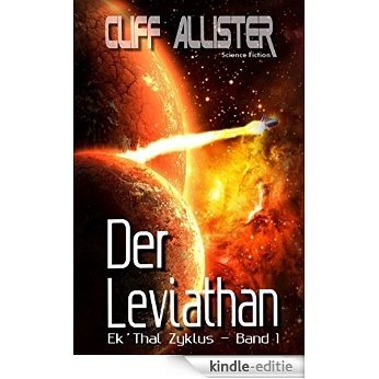 Der Leviathan: EkŽThal Zyklus - Band 1 (German Edition) [Kindle-editie]