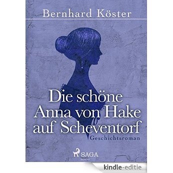 Die schöne Anna von Hake auf Scheventorf (German Edition) [Kindle-editie] beoordelingen