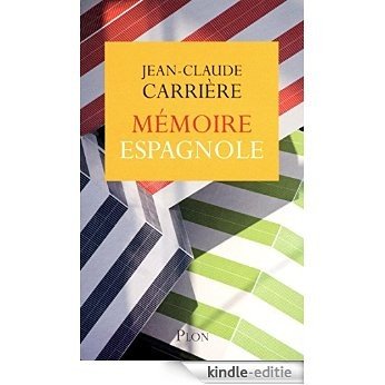 Mémoire espagnole [Kindle-editie]