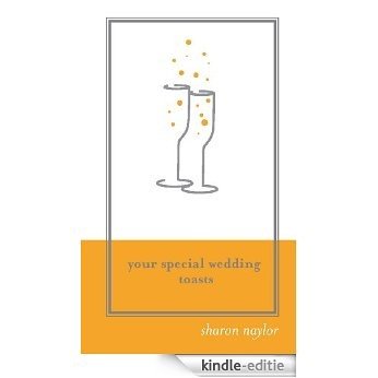 Your Special Wedding Toasts [Kindle-editie]