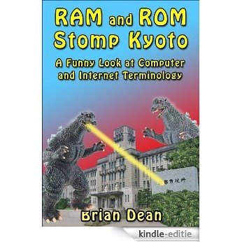 RAM and ROM Stomp Kyoto: A Funny Look at Computer and Internet Terminology (English Edition) [Kindle-editie] beoordelingen