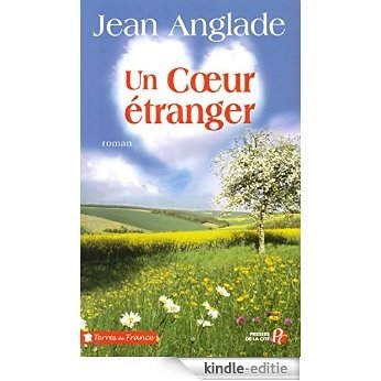 Un coeur étranger (Terres de France) [Kindle-editie]
