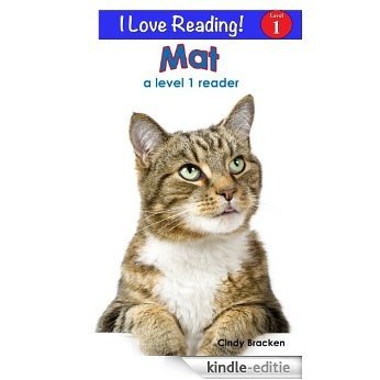 Mat (An "I Love Reading" Level 1 Reader) (English Edition) [Kindle-editie] beoordelingen