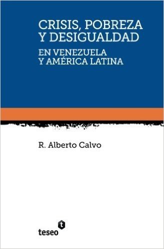 Crisis, Pobreza y Desigualdad En Venezuela y America Latina