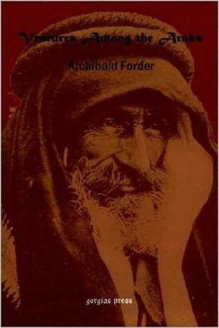 Ventures Among the Arabs in Desert, Tent and Town: A Thirteen Years of Pioneer Missionary Life with the Ishmaelites of Moab, Edon and Arabia