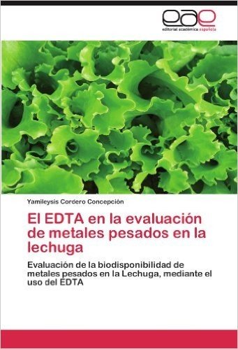 El Edta En La Evaluacion de Metales Pesados En La Lechuga