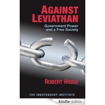 Against Leviathan: Government Power and a Free Society [Kindle-editie]