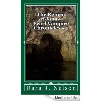 The Return of Jonas (Pearl Vampire Chronicles Book 4) (English Edition) [Kindle-editie]