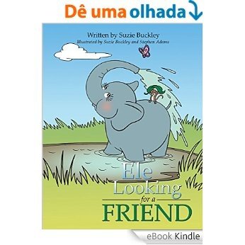 Ele Looking for a Friend (English Edition) [eBook Kindle]