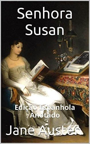 Senhora Susan - Edição Espanhola - Anotado: Edição Espanhola - Anotado