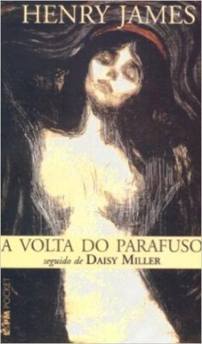 A Volta Do Parafuso Seguido De Daisy Miller - Coleção L&PM Pocket baixar