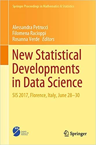 indir New Statistical Developments in Data Science: SIS 2017, Florence, Italy, June 28-30 (Springer Proceedings in Mathematics &amp; Statistics)