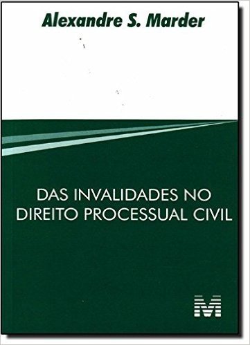 Das Invalidades No Direito Processual Civil