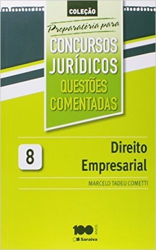Direito Empresarial. Questões Comentadas - Volume 8. Coleção Preparatória Para Concursos Jurídicos