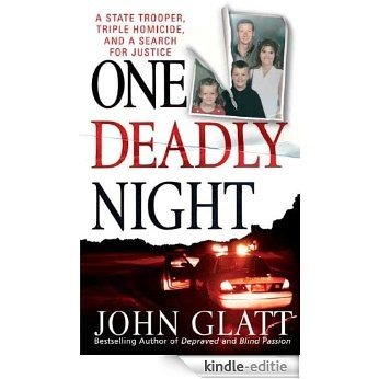 One Deadly Night (St. Martin's True Crime Library) [Kindle-editie]