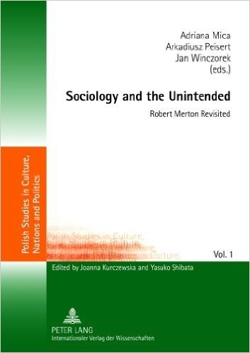 Sociology and the Unintended: Robert Merton Revisited