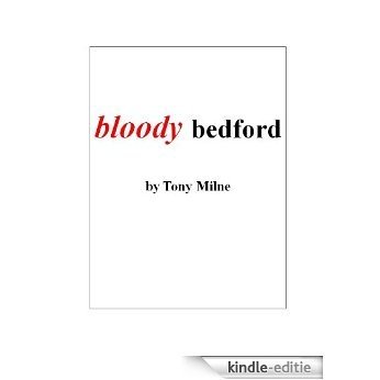 Bloody Bedford (English Edition) [Kindle-editie]