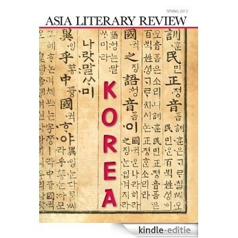Asia Literary Review: No. 23, Spring 2012: Korea (English Edition) [Kindle-editie]