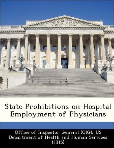 State Prohibitions on Hospital Employment of Physicians