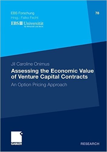 Assessing the Economic Value of Venture Capital Contracts: An Option Pricing Approach