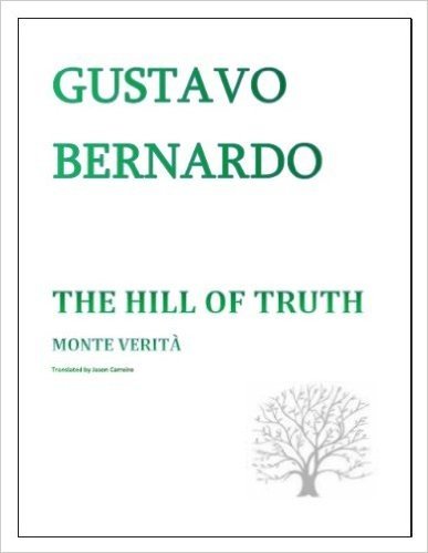 The Hill of Truth: Monte Verità (English Edition)