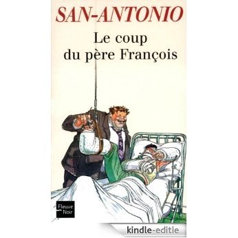 Le coup du père François (San-Antonio) [Kindle-editie] beoordelingen