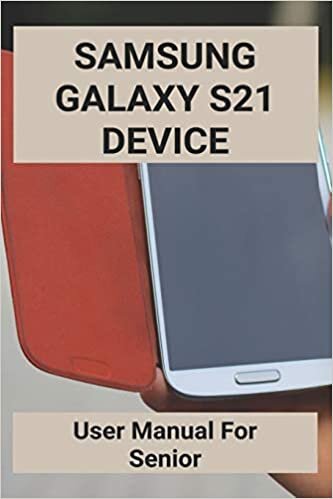 indir Samsung Galaxy S21 Device: User Manual For Senior: Samsung Galaxy S9 For Dummies