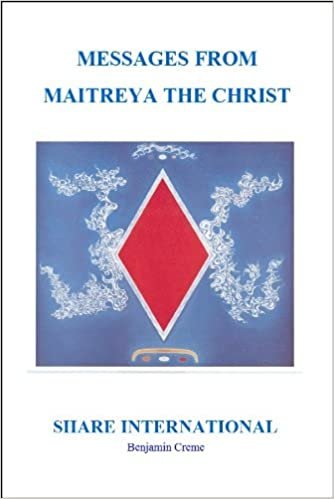 Messages from Maitreya the Christ: One Hundred Forty Messages
