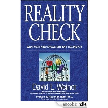 Reality Check: What Your Mind Knows, But Isn't Telling You [eBook Kindle]