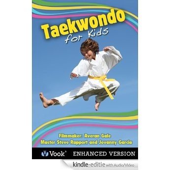 Taekwondo for Kids [Kindle uitgave met audio/video]