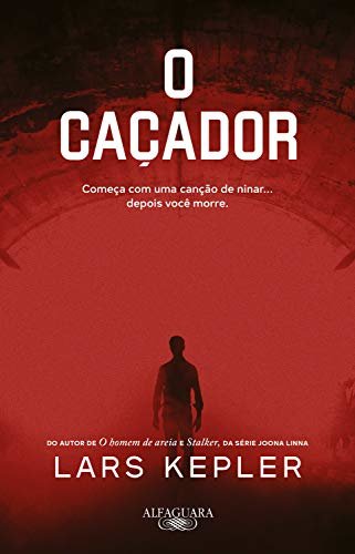 O caçador: Da série Joona Linna