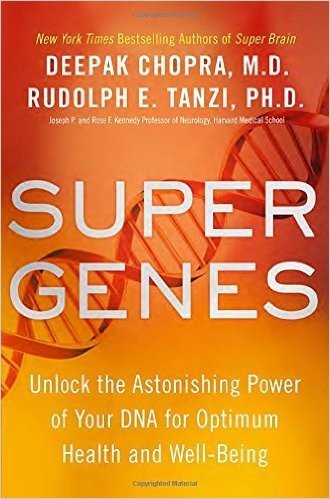 Super Genes: Unlock the Astonishing Power of Your DNA for Optimum Health and Well-Being baixar