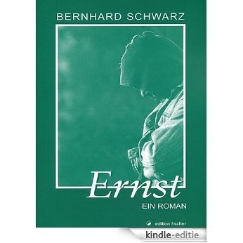 Ernst (German Edition) [Kindle-editie]