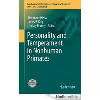 Personality and Temperament in Nonhuman Primates (Developments in Primatology: Progress and Prospects) [Kindle-editie]