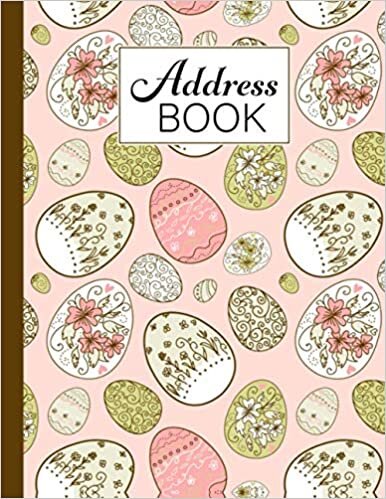 indir Address Book: Eggs Address Book, Organizer and Notes with Anniversaries and Birthdays, 120 Pages, Size 8.5&quot; x 11&quot;