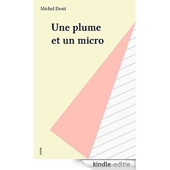 Une plume et un micro (Plon) [Kindle-editie] beoordelingen