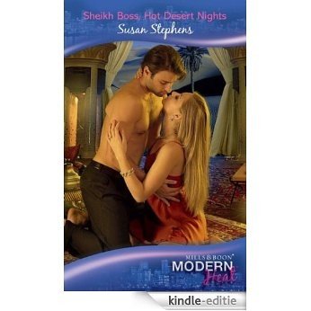 Sheikh Boss, Hot Desert Nights (Mills & Boon Modern Heat) [Kindle-editie]