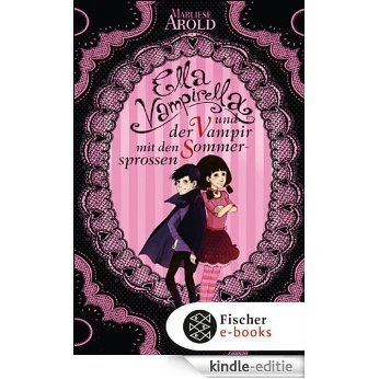 Ella Vampirella und der Vampir mit den Sommersprossen (German Edition) [Kindle-editie]