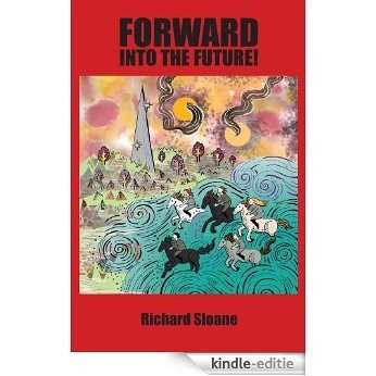 Forward into the Future! (English Edition) [Kindle-editie]