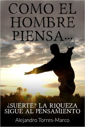 Como El Hombre Piensa. (Spanish Edition)