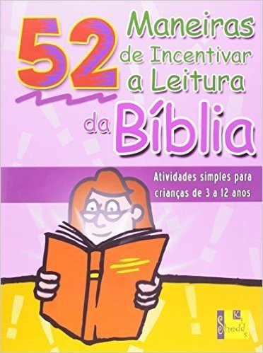 52 Maneiras De Incentivar A Leitura Da Bíblia