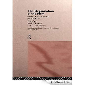 The Organisation of the Firm: International Business Perspectives (Routledge Studies in Business Organizations and Networks) [Kindle-editie] beoordelingen