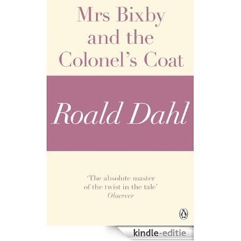 Mrs Bixby and the Colonel's Coat (A Roald Dahl Short Story) [Kindle-editie]