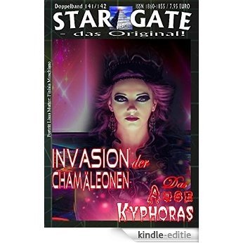 STAR GATE 141-142: Invasion der Chamäleonen: ...und "Das Auge Kyphoras" (STAR GATE - das Original Doppelband) (German Edition) [Kindle-editie]