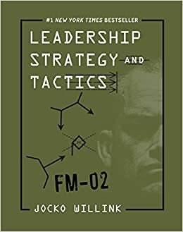 indir Leadership Strategy and Tactics: Field Manual