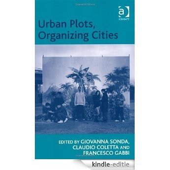 Urban Plots, Organizing Cities [Kindle-editie]