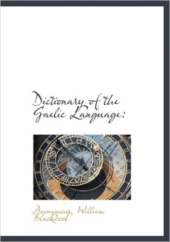 Dictionary of the Gaelic Language