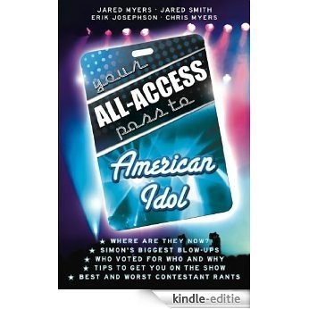 Your All-Access Pass to American Idol (English Edition) [Kindle-editie]