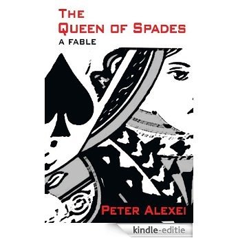 The Queen of Spades: A Fable (English Edition) [Kindle-editie]